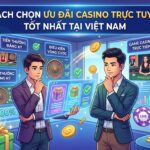 Ưu Đãi Casino Trực Tuyến Hàng Đầu Vietnam 2024